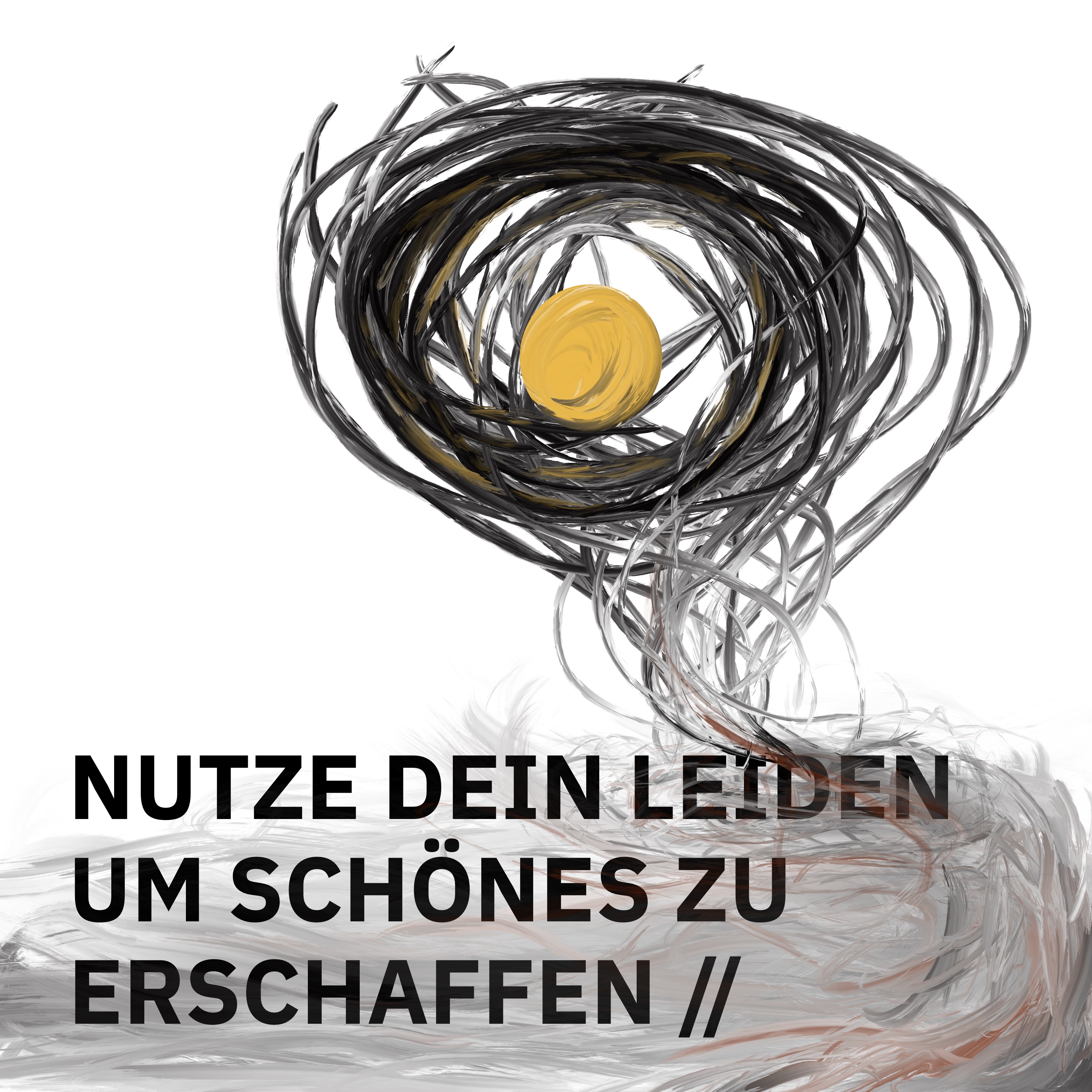 ÜBERSCHRIFTEN Remixes № 6: NUTZE DEIN LEIDEN, UM SCHÖNES ZU ERSCHAFFEN //